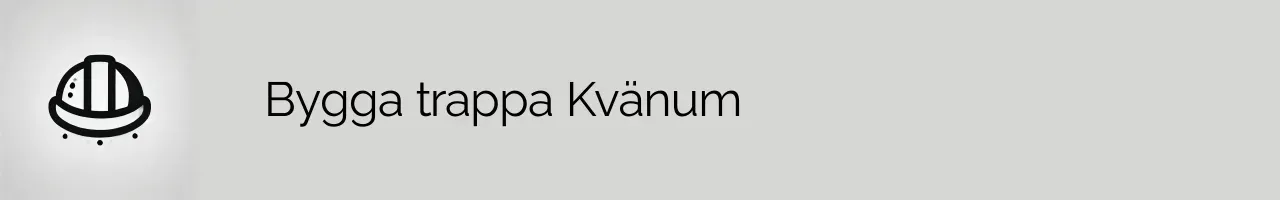 Bygga trappa Kvänum